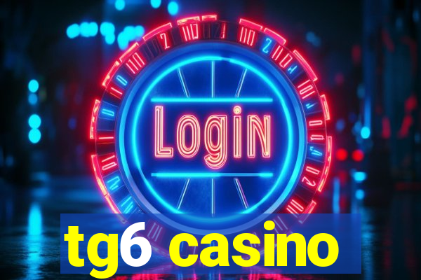 tg6 casino